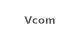 Vcom