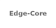 Edge-Core