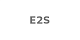 E2S