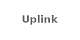 Uplink